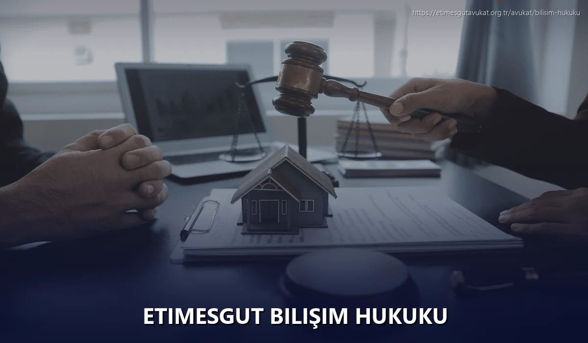 Etimesgut Bilişim Hukuku