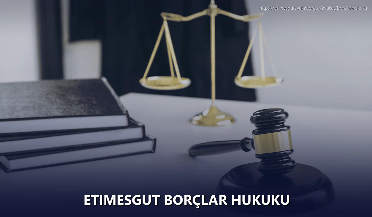 Etimesgut Borçlar Hukuku