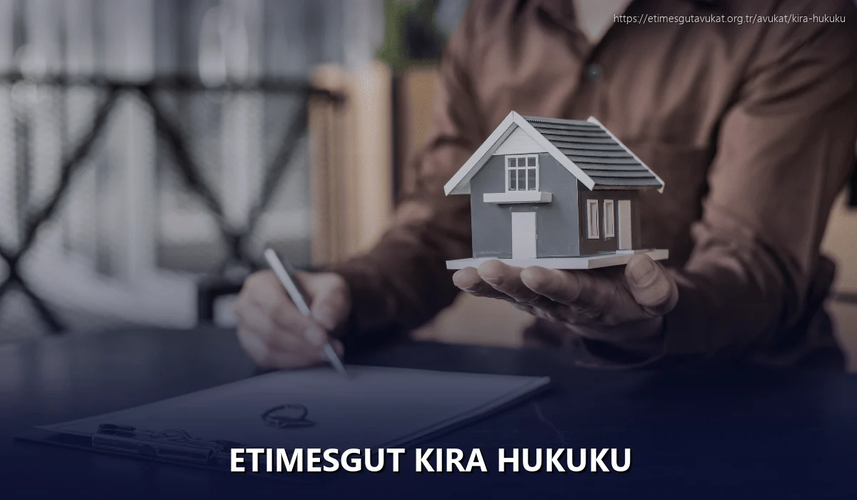 Etimesgut Kira Hukuku