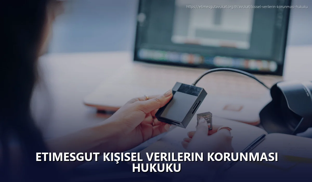 Etimesgut Kişisel Verilerin Korunması Hukuku