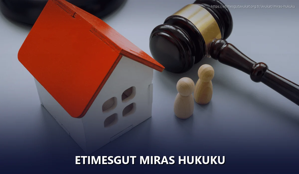Etimesgut Miras Hukuku