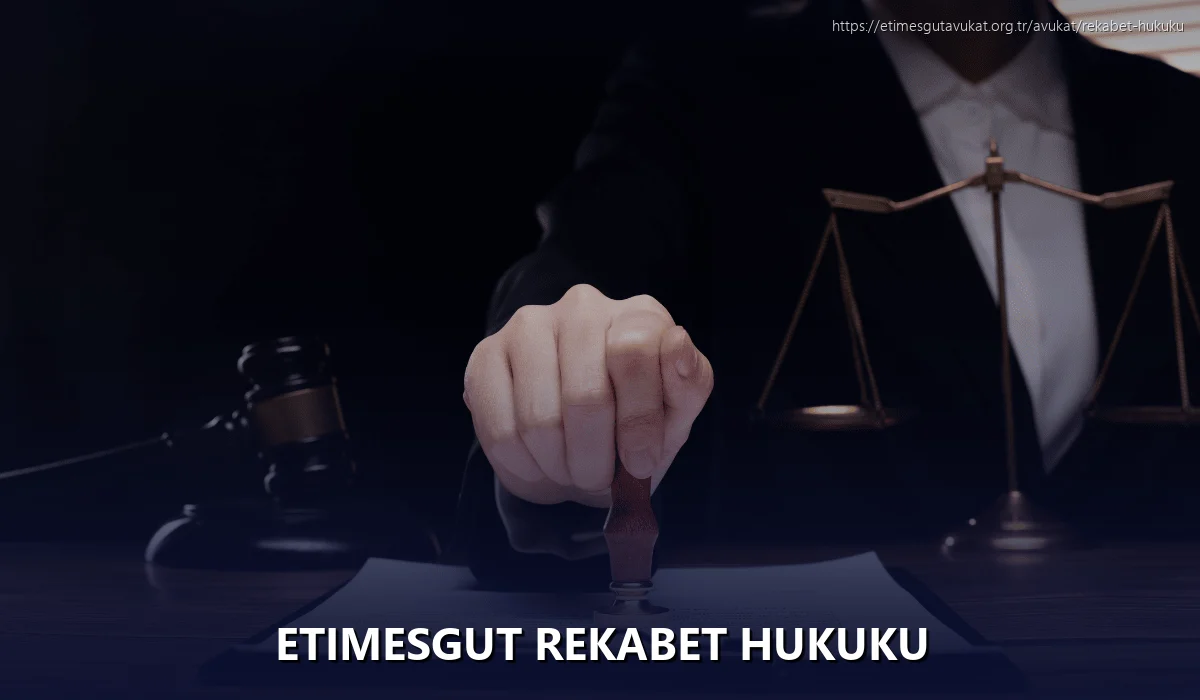 Etimesgut Rekabet Hukuku