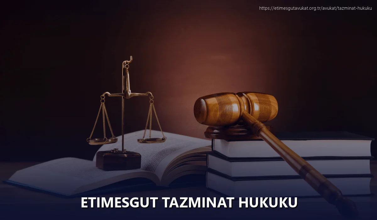 Etimesgut Tazminat Hukuku